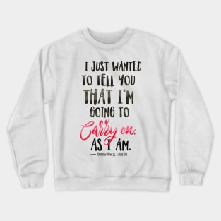 Carry On Crewneck Sweatshirt